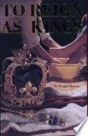 Cover of To Reign as Kings